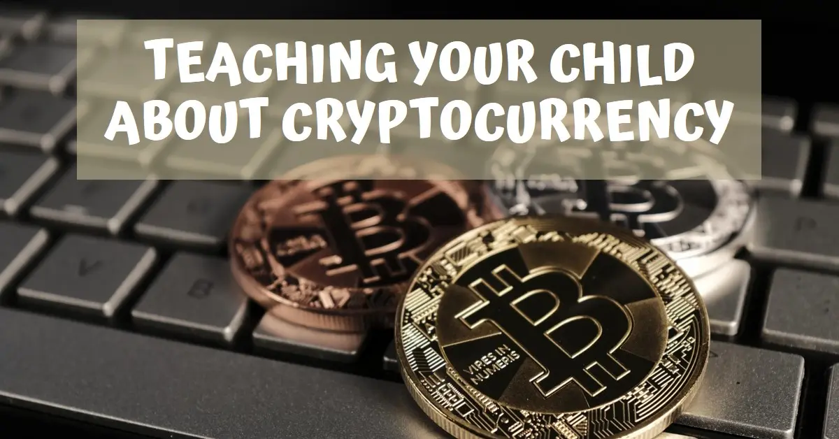 Teach Your Child About Cryptocurrency