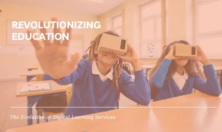 Evolution of Digital Learning Services in Education