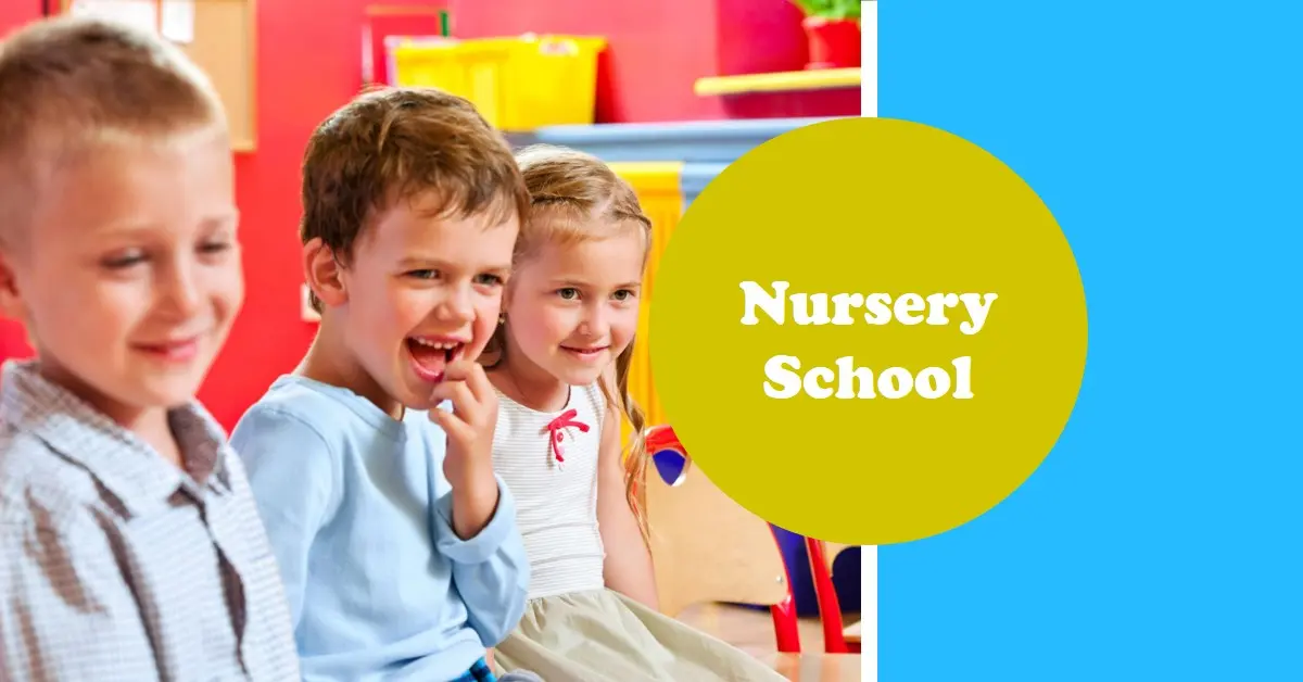 The Full Meaning of Nursery School