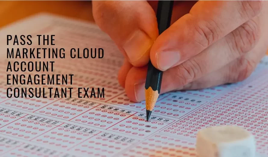 Marketing-Cloud-Account-Engagement-Consultant: Your Complete Guide to Passing the Exam