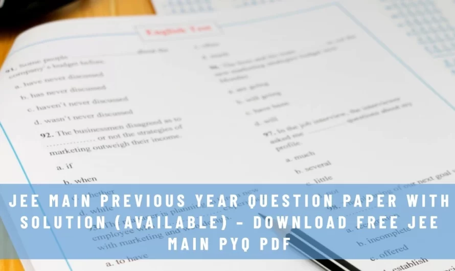 JEE Main Previous Year Question Paper with Solution (Available) – Download Free JEE Main PYQ PDF